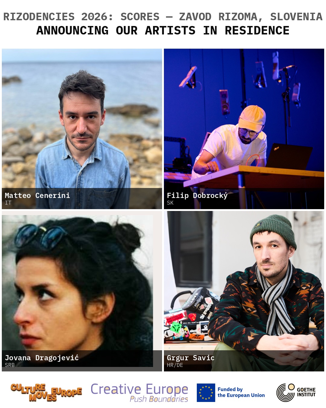 Rizodencies 2026: Scores — announcing our artists in residence: Matteo Cenerini, Filip Dobrocký, Jovana Dragojević and Grgur Savić